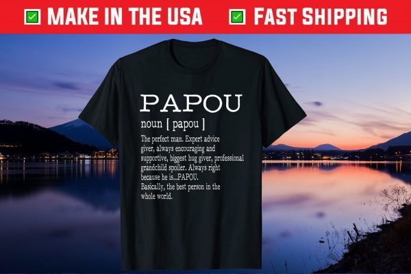 Papou Definition Grandpa Father's Day Us 2021 T-Shirt