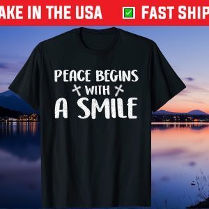 Peace begins with a smile Mother Teresa Catholic Us 2021 T-Shirt