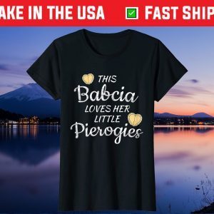 Polish Babcia Grandma loves little Pierogies Mother's Day Us 2021 T-Shirt