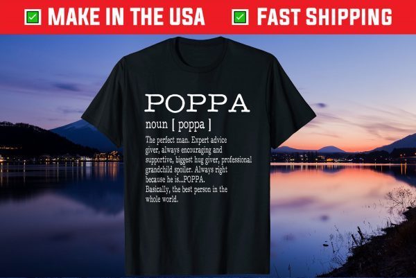 Poppa Definition Grandpa Father's Day Us 2021 T-Shirt