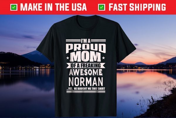 Proud Mom of a Awesome Norman Mother Son Name Gift T-Shirt