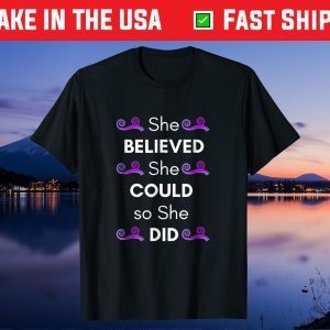 She Believed She Could so She Did Us 2021 T Shirt