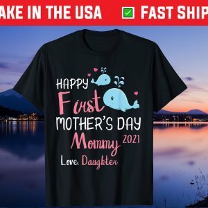 Whales Swimming Together Happy First Mother's Day 2021 Mommy Gift T-Shirt