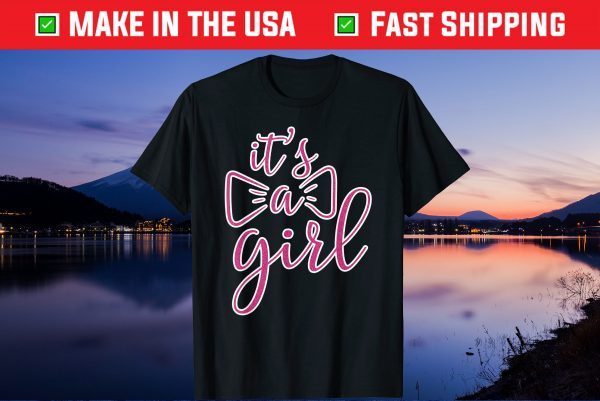 its a girl - Announcement Gift T-Shirt