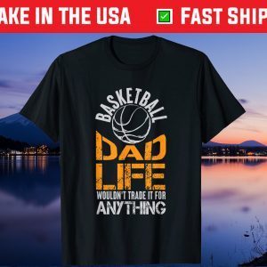 Basketball Dad Life - Cute Sports Lover Father's Day Gift T-Shirt