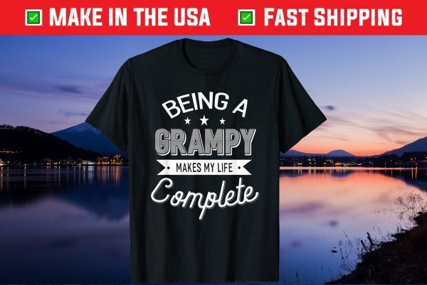 Being A Grampy Makes My Life Complete Grandpa Us 2021 T-Shirt