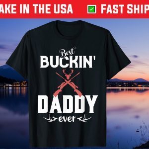 Best Buckin' Daddy Ever Deer Hunter Fathers Day Us 2021 T-Shirt