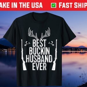 Best Buckin Husband Ever Hunting Fathers Day Us 2021 T-Shirt
