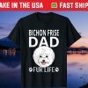 Bichon Frise Dad Fur Life Dog Fathers Day Gift T-Shirt