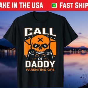 Call Of Daddy Parenting Ops Gamer Dad Fathers Day Us 2021 T-Shirt