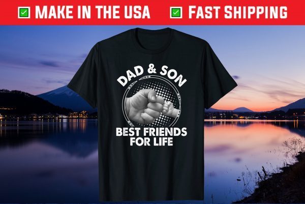 Dad And Son Best Friends For Life Us 2021 T-Shirt