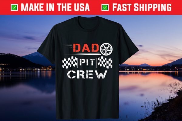 Dad Pit Crew Kart Racer Daddy Racing Us 2021 T-Shirt