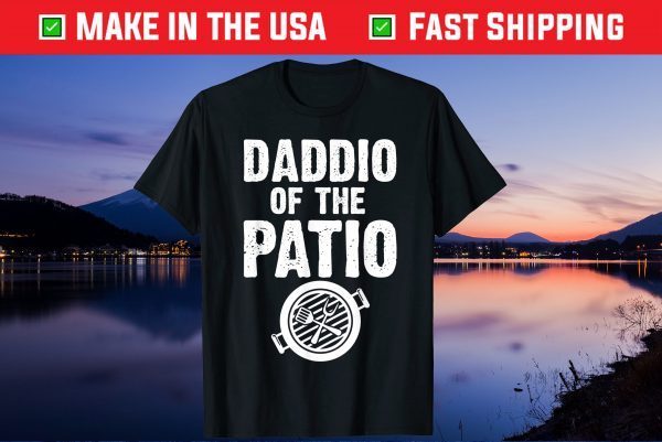 Daddio Of The Patio Fathers Day Us 2021 T-Shirt