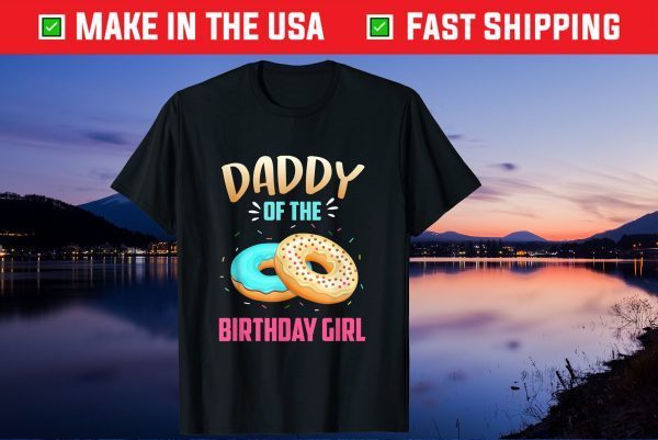 Daddy Of The Birthday Donut Girl Birthday Theme Father's Day Unisex T-Shirt