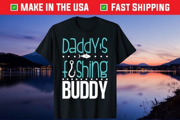 Daddy's Fishing Buddy Father Day Gift T-Shirt