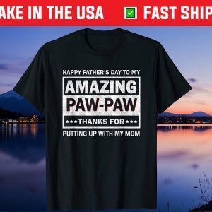 Father's Day To My Amazing Paw-Paw Vintage Father Day Gift T-Shirt