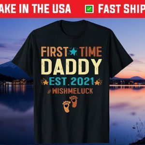 First Time Daddy Est 2021 Funny Promoted to Daddy 2021 Gift T-Shirt