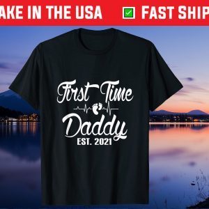 First Time Daddy Est 2021 New Dad Father - Fathers Day Us 2021 T-Shirt