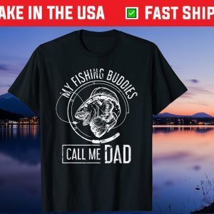 Fishing Buddies Fishermen Fathers Day Unisex T-Shirt