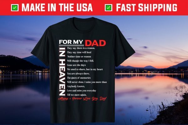 For My Dad In Heaven Always & Forever Love You Dad Classic T-Shirt