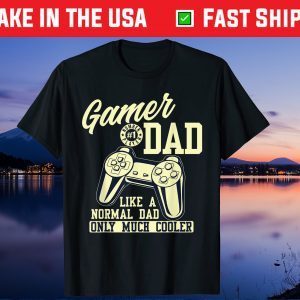 Gamer Number 1 Player Dad Like A Normal Dad Only Much Cooler Father Day Us 2021 T-Shirt