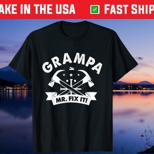 Grampa Mr. Fix It Fathers Day Unisex T-Shirt