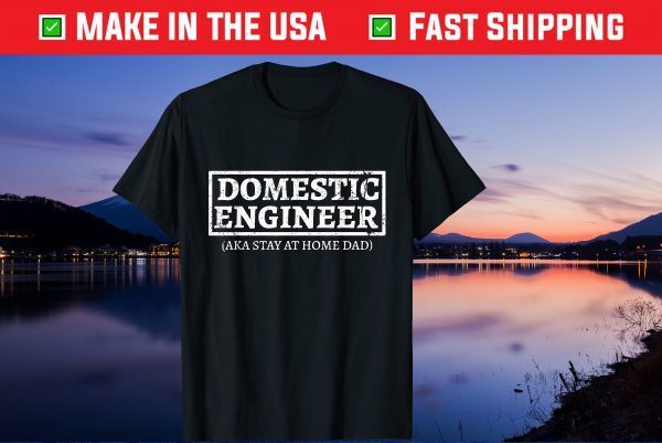 House Husband Domestic Engineer Stay at Home Dad Us 2021 T-Shirt