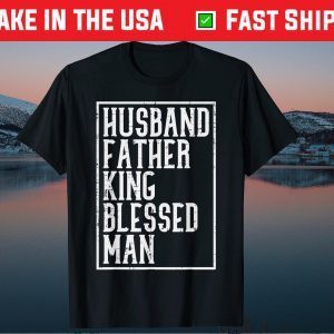 Husband Father King Blessed Man Black Pride Dad Father Day Gift T-Shirt