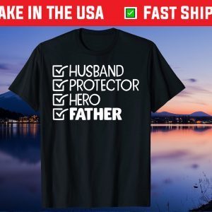 Husband Protector Hero Father Unisex T-Shirt