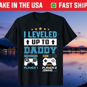 I Leveled Up To Daddy 2021 Soon To Be Dad 2021 Classic T-Shirt