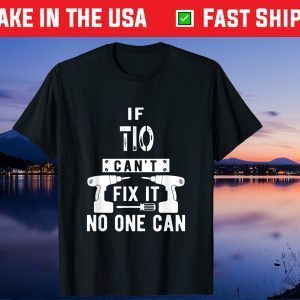 If Tio Can't Fix It No One Can Mexican Spanish Uncle Gift T-Shirt