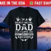 I'm A Heavy Dad, Like A Normal Dad Rock Gift T-Shirt
