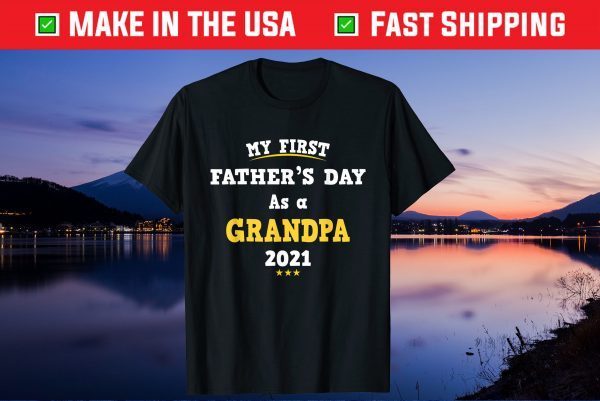 My First Father's Day As a Grandpa 2021 Classic T-Shirts