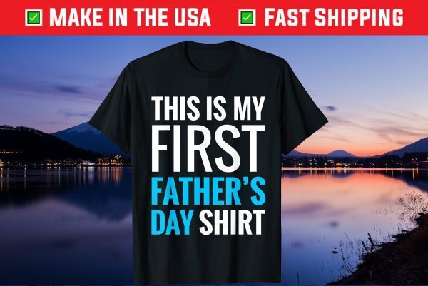 My First Father's Day New Dad Unisex T-Shirts