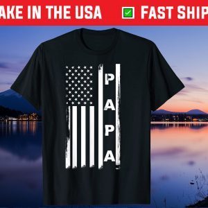 Papa American Flag Fathers Day Dad and Grandpa Us 2021 T-Shirt