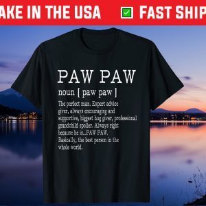 Paw paw Definition Grandpa Father's Day Us 2021 T-Shirt