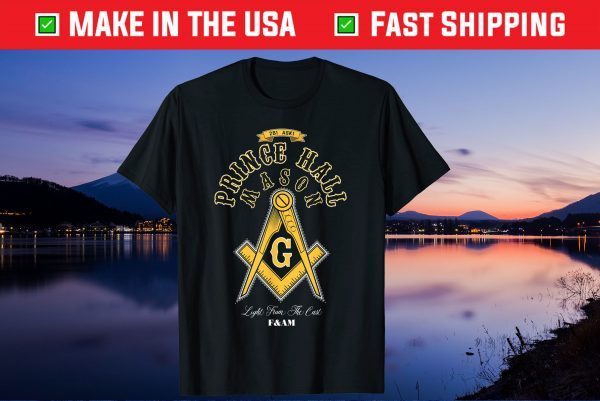 Prince Hall Mason Light From The East F&AM Father's Day Us 2021 T-Shirt