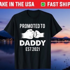Promoted to Daddy 2021 First Time New Dad Father's Day T-Shirt