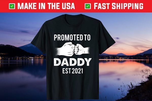 Promoted to Daddy 2021 First Time New Dad Father's Day T-Shirt