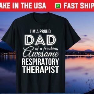 Proud Dad of Respiratory Therapist Father's Day Us 2021 T-Shirt