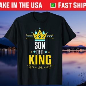 Son Of A King Father And Son Matching Unisex T-Shirt