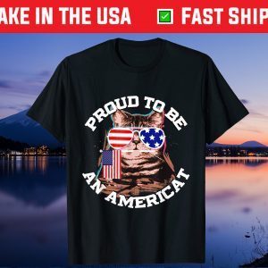 Cat US Flag Sunglasses Proud To Be An Americat Unisex T-Shirt