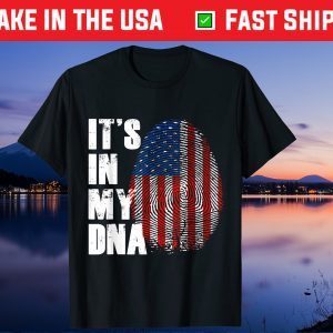 It's In My DNA Fingerprint Flag America 4th of July Us 2021 T-Shirt
