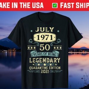 July 1971 50th Birthday 50 Year Old Us 2021 T-Shirts