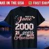 Made In June 2000 21 Years Of Being Awesome Us 2021 T-Shirt