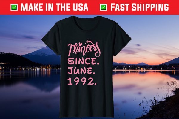 Prinecess Since June 1992 Birthday Unisex T-Shirt