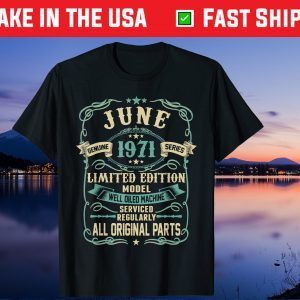 Vintage Made in JUNIO 1971 48th Years Old Birthday Gift T-Shirt