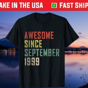 22th Birthday Awesome Since September 1999 Unisex Shirt