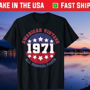 50th Birthday Patriot USA flag Vintage 1971 Original Parts Unisex T-Shirt