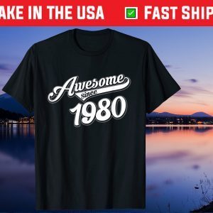 Awesome Since 1980 Birthday 41th Birthday 41 Years Old Classic T-Shirt